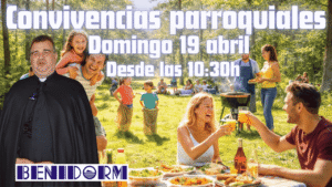 ✝️ BENIDORM SE REÚNE EN FE Y HERMANDAD: LA CONVIVENCIA PARROQUIAL DE LA ALMUDENA 2026 ✝️